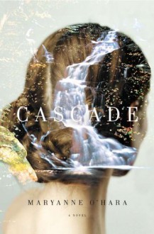 Cascade - Maryanne O'Hara, Madeleine Lambert