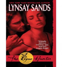 The Rogue Hunter (Argeneau, #10; Rogue Hunter, #1) - Lynsay Sands