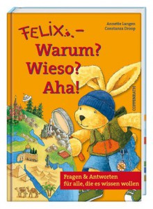 Felix - Warum? Wieso? Aha! - Annette Langen