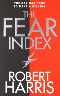 The Fear Index - Robert Harris