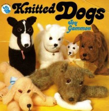 Knitted Dogs - Joy Gammon