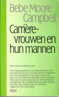 Carrierevrouwen en hun mannen - Bebe Moore Campbell