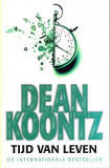 Tijd van leven - Dean Koontz