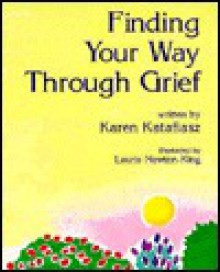 Finding Your Way Through Grief - Karen Katafiasz