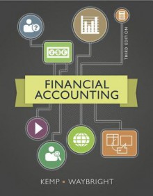 Financial Accounting Plus New Myaccountinglab with Pearson Etext -- Access Card Package - Robert Kemp, Jeffrey Waybright