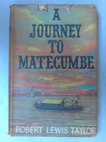 Journey to Matecumbe - Robert Lewis Taylor