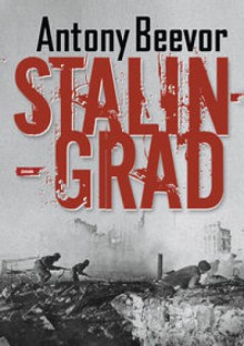 Stalingrad - Antony Beevor