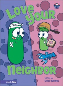 Love Your Neighbor - Cindy Kenney