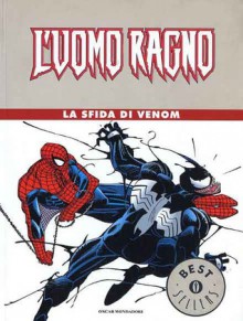 L'Uomo Ragno: La Sfida di Venom - Arnoldo Mondadori, Howard Mackie, David Michelinie, John Byrne, Todd McFarlane