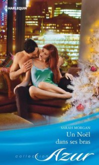 Un Noël dans ses bras - Sarah Morgan