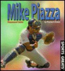 Mike Piazza: Phenomenal Catcher - Thomas S. Owens