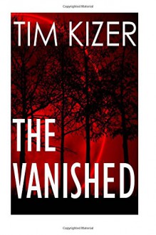 The Vanished - Tim Kizer