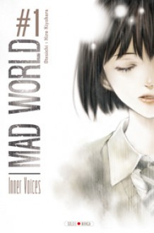 Mad world, #1 : Inner voices - Otsuichi, Hiro Kiyohara