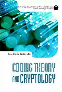 Coding Theory and Cryptology - Harald Niederreiter