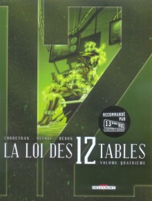 La Loi des 12 Tables, Tome 4 - Éric Corbeyran