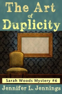 The Art of Duplicity - Jennifer L. Jennings