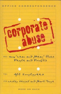 Corporate Abuse : Office Correspondence - Lesley Wright, Marti Smye