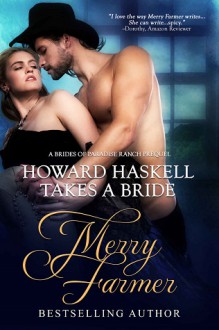 Howard Haskell Takes a Bride - Merry Farmer