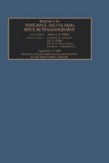 Strategic Human Resources Management in the Twenty-First Century: International Human Resources Management 4th Supplement (Research in Personnel and Human Resources Management) - John W. Boudreau, P.M. Wright, L.D. Dyer