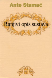 Ranjivi opis sustava: književnoznanstvene rasprave - Ante Stamać