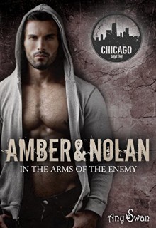 Amber & Nolan: In the arms of the enemy (Save me 1) - Any Swan