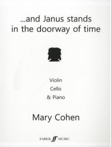 . . . and Janus Stands in the Doorway of Time: Score & Parts - Alfred A. Knopf Publishing Company, Mary Cohen, James Cohen