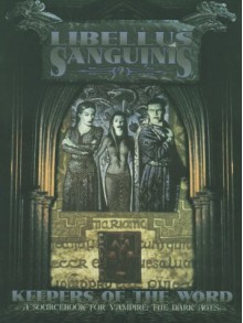 Libellus Sanguinis: Volume 2: Keepers of the Word - Cynthia Summers