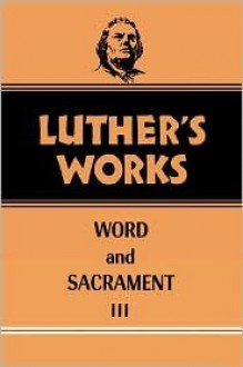 Luther's Works, Volume 37 - Augsburg Fortress