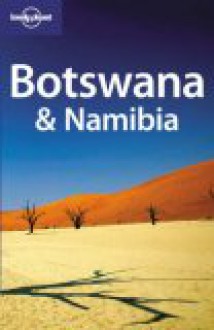 Botswana & Namibia - Lonely Planet, Matthew Firestone, Paula Hardy