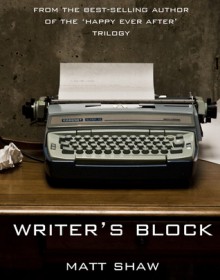 Writer's Block - Matt Shaw