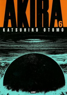 Akira 6 - Katsuhiro Otomo