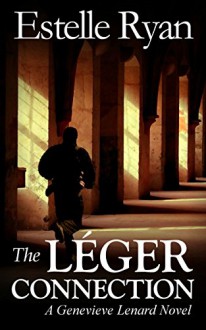 The Léger Connection (Book 7) (Genevieve Lenard) - Estelle Ryan