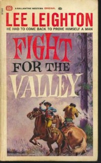 Fight for the Valley - Lee Leighton, Lee Deighton