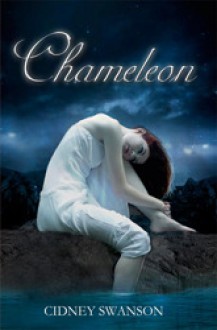 Chameleon - Cidney Swanson