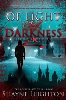 Of Light and Darkness - Shayne Leighton