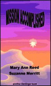 Mission Accomplished - Mary Ann Reed, Suzanne Merritt