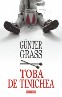 Toba de tinichea - Günter Grass, Nora Iuga