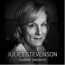 Juliet Stevenson: Audible Sessions - Juliet Stevenson, Robin Morgan, Audible Sessions