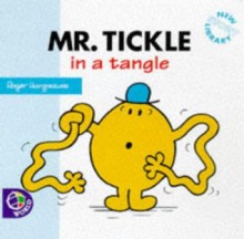 Mr. Tickle in a Tangle - Roger Hargreaves, Adam Hargreaves