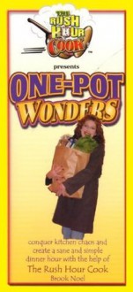 One-Pot Wonders (The Rush Hour Cook) - Brook Noel