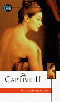 The Captive II - Richard Manton