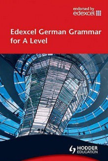 Edexcel German Grammar For A Level (German Edition) - John Klapper, Trudi McMahon