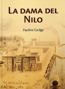 Libros condensados. La Princesa del Nilo - Pauline Gedge