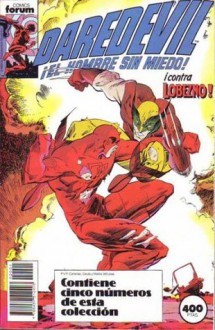 Daredevil ¡El hombre sin miedo!: ¡contra Lobezno! - Ann Nocenti, Rick Leonardi, John Romita Jr., Gerry Conway, Mark Bagley, Francisco Pérez Navarro