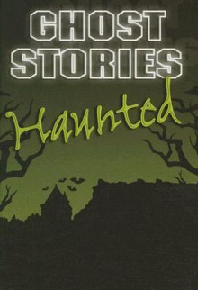 Haunted - Gareth Stevens Publishing