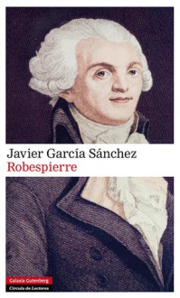 Robespierre - Javier García Sánchez