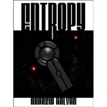 Entropy - Andrew Galvan