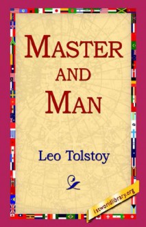 Master and Man - Leo Tolstoy