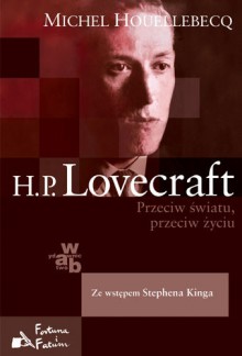 H. P. Lovecraft: Przeciw światu, przeciw życiu - Jacek Giszczak, Stephen King