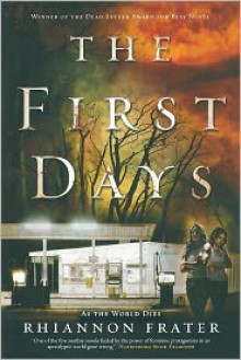 The First Days: As the World Dies - Rhiannon Frater